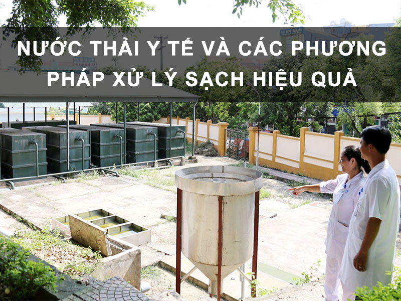 phuong-phap-xu-ly-nuoc-thai-y-te