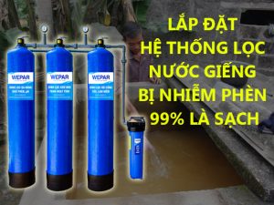 he-thong-loc-nuoc-gieng-nhiem-phen