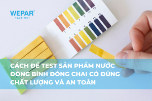 ách để test sản phẩm nước đóng bình đóng chai có đúng chất lượng và an toàn